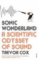 Sonic Wonderland - O odisee științifică a sunetului - Sonic Wonderland - A Scientific Odyssey of Sound