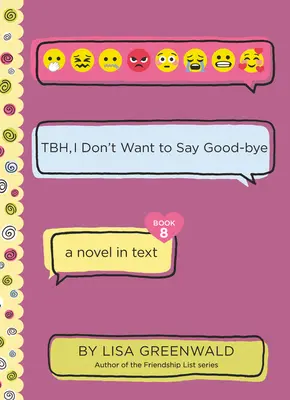 Tbh #8: Tbh, nu vreau să spun la revedere - Tbh #8: Tbh, I Don't Want to Say Good-Bye