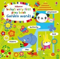 Prima carte de joacă a bebelușului Cuvinte de grădină - Baby's Very First Playbook Garden Words