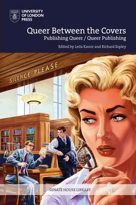 Queer Between the Covers: Istorii ale editării Queer și ale editării vocilor Queer - Queer Between the Covers: Histories of Queer Publishing and Publishing Queer Voices