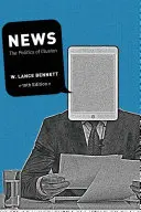 Știri: Politica iluziei - News: The Politics of Illusion