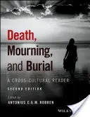 Death, Mourning, and Burial: A Cross-Cultural Reader