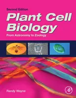 Biologia celulelor vegetale: De la astronomie la zoologie - Plant Cell Biology: From Astronomy to Zoology