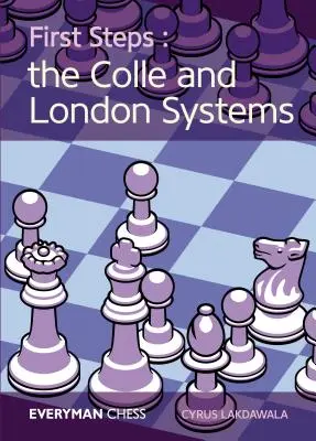 Primii pași: Sistemele Colle și London - First Steps: The Colle and London Systems