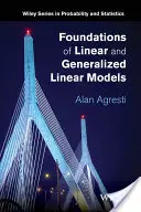 Fundamente ale modelelor liniare și generalizate liniare - Foundations of Linear and Generalized Linear Models