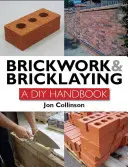 Cărămidă și zidărie: A DIY Guide - Brickwork and Bricklaying: A DIY Guide