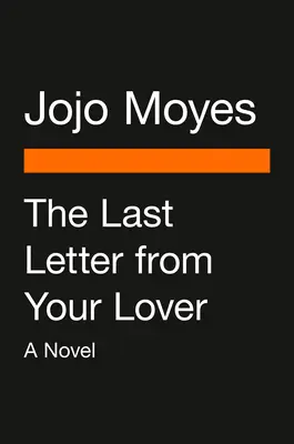 Ultima scrisoare de la iubitul tău (Film Tie-In) - The Last Letter from Your Lover (Movie Tie-In)
