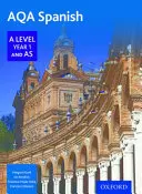AQA Spanish A Level Year 1 și AS - AQA Spanish A Level Year 1 and AS