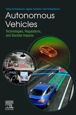 Vehicule autonome: Tehnologii, reglementări și impacturi societale - Autonomous Vehicles: Technologies, Regulations, and Societal Impacts