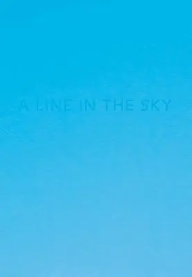 Caleb Cain Marcus: O linie în cer - Caleb Cain Marcus: A Line in the Sky