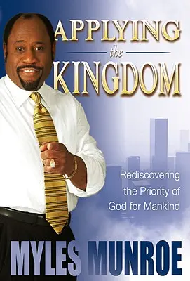 Aplicarea Împărăției: Redescoperirea priorității lui Dumnezeu pentru omenire - Applying the Kingdom: Rediscovering the Priority of God for Mankind