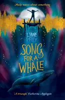 Cântec pentru o balenă - Song for A Whale