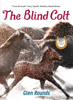 The Blind Colt (Ediția aniversară de 80 de ani) - The Blind Colt (80th Anniversary Edition)