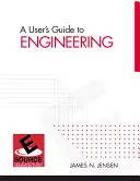 Un ghid al utilizatorului pentru inginerie - A User's Guide to Engineering