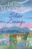 Silver Linings - Un roman Rose Harbor - Silver Linings - A Rose Harbor Novel