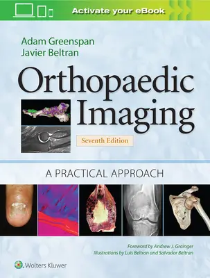 Orthopaedic Imaging: O abordare practică - Orthopaedic Imaging: A Practical Approach