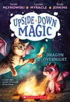 Dragon Overnight (Upside-Down Magic #4), 4