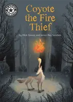 Campion la lectură: Coyote hoțul de foc - Lectură independentă 15 - Reading Champion: Coyote the Fire Thief - Independent Reading 15
