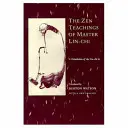 Învățăturile Zen ale maestrului Lin-Chi: O traducere a cărții Lin-Chi Lu - The Zen Teachings of Master Lin-Chi: A Translation of the Lin-Chi Lu