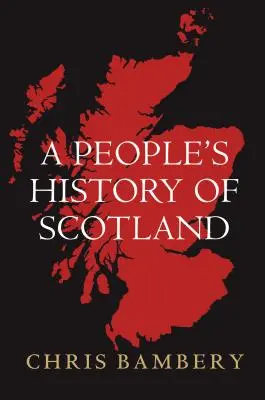 O istorie populară a Scoției - A People's History of Scotland