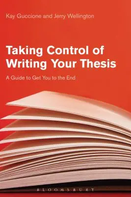 Preluarea controlului asupra scrierii tezei tale: Un ghid pentru a ajunge la final - Taking Control of Writing Your Thesis: A Guide to Get You to the End