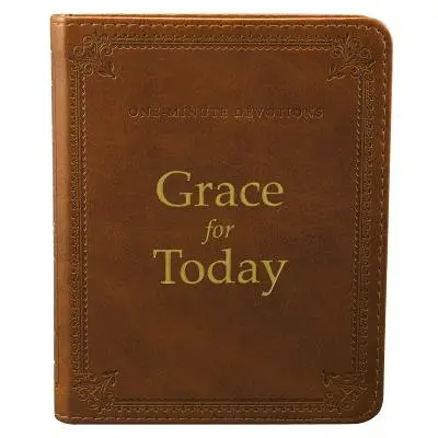 Devoțiuni de un minut Har pentru astăzi LuxLeather - One Minute Devotions Grace for Today LuxLeather