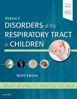 Tulburările tractului respirator la copii ale lui Kendig (Kendig's Disorders of the Respiratory Tract in Children) - Kendig's Disorders of the Respiratory Tract in Children