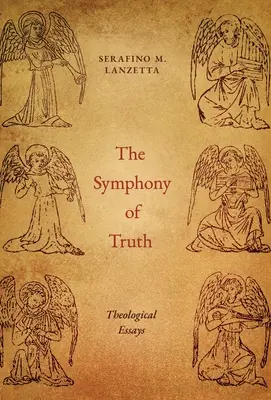 Simfonia adevărului: eseuri teologice - The Symphony of Truth: Theological Essays