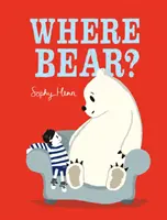 Unde Bear? - Where Bear?