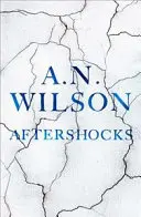 Aftershocks (Wilson A. N. (Autor)) - Aftershocks (Wilson A. N. (Author))