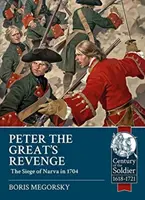Răzbunarea lui Petru cel Mare: Asediul rusesc al orașului Narva în 1704 - Peter the Great's Revenge: The Russian Siege of Narva in 1704