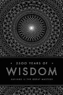 2500 de ani de înțelepciune: Ziceri ale marilor maeștri - 2500 Years of Wisdom: Sayings of the Great Masters
