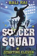 Echipa de fotbal: Unsprezece de start - Soccer Squad: Starting Eleven