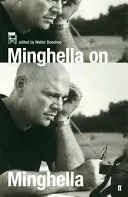 Minghella despre Minghella - Minghella on Minghella