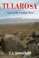 Tularosa: Ultima frontieră a vestului - Tularosa: Last of the Frontier West