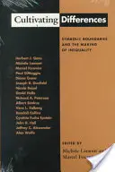 Cultivarea diferențelor: Granițele simbolice și crearea inegalității - Cultivating Differences: Symbolic Boundaries and the Making of Inequality