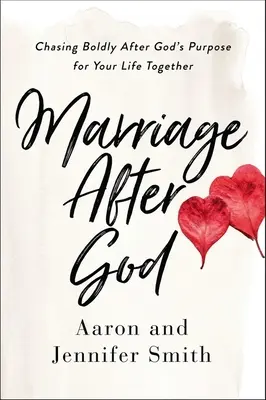 Căsătoria după Dumnezeu: Urmărind cu îndrăzneală scopul lui Dumnezeu pentru viața voastră împreună - Marriage After God: Chasing Boldly After God's Purpose for Your Life Together