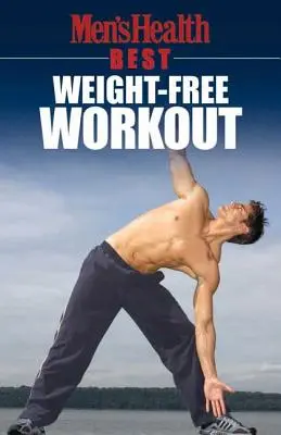 Men's Health Best: Antrenament fără greutate - Men's Health Best: Weight-Free Workout