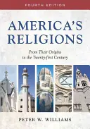 Religiile Americii: De la origini până în secolul XXI - America's Religions: From Their Origins to the Twenty-First Century