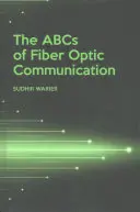 ABC-ul comunicării prin fibră optică - The ABCs of Fiber Optic Communication