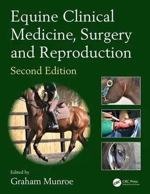 Medicină clinică, chirurgie și reproducere ecvină - Equine Clinical Medicine, Surgery and Reproduction