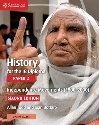 History for the Ib Diploma Paper 2 Independence Movements (1800-2000) cu Cambridge Elevate Edition - History for the Ib Diploma Paper 2 Independence Movements (1800-2000) with Cambridge Elevate Edition