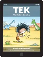 Tek: Băiatul peșteră modern - Tek: The Modern Cave Boy