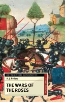 Războaiele Rozelor (The Wars of the Roses) - The Wars of the Roses