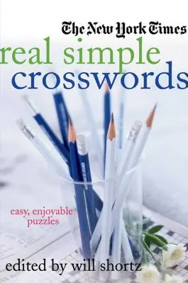 The New York Times Real Simple Crosswords: Puzzle-uri ușoare și plăcute - The New York Times Real Simple Crosswords: Easy, Enjoyable Puzzles