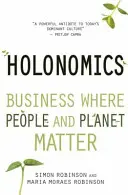 Holonomia: afaceri în care oamenii și planeta contează - Holonomics: Business Where People and Planet Matter