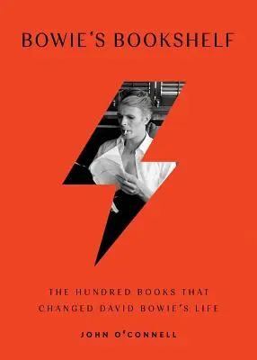 Raftul lui Bowie: Cele o sută de cărți care i-au schimbat viața lui David Bowie - Bowie's Bookshelf: The Hundred Books That Changed David Bowie's Life