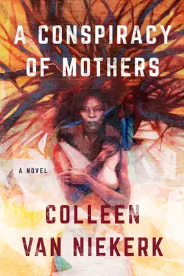 O conspirație a mamelor (A Conspiracy of Mothers) - A Conspiracy of Mothers