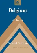 Belgia: O istorie - Belgium: A History