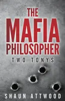 Filozoful Mafiei: Două premii Tony - The Mafia Philosopher: Two Tonys